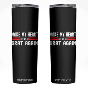 Funny Open Heart Surgery Recovery Skinny Tumbler Make My Heart Great Again TS10 Black Print Your Wear