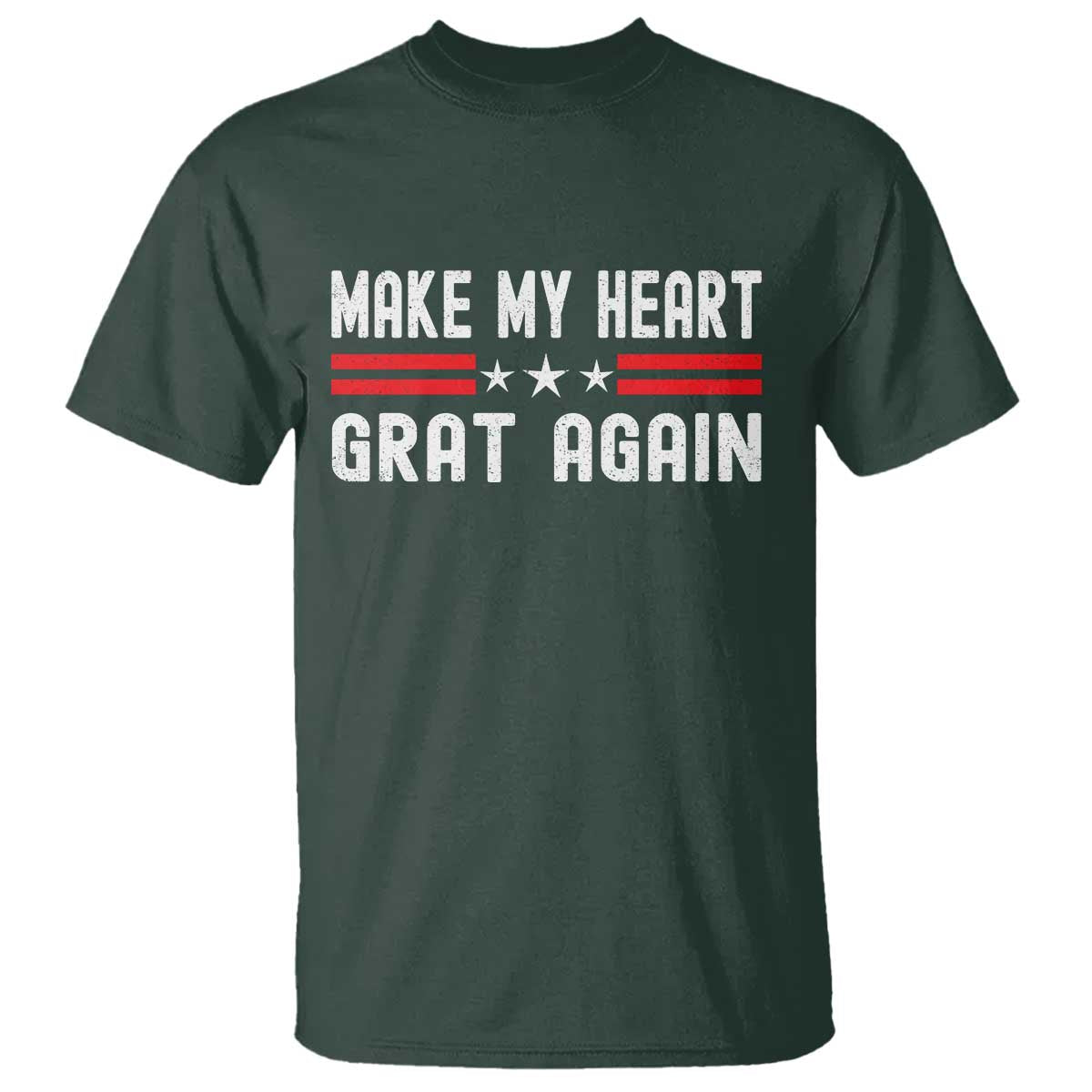 Funny Open Heart Surgery Recovery T Shirt Make My Heart Great Again TS10 Dark Forest Green Print Your Wear