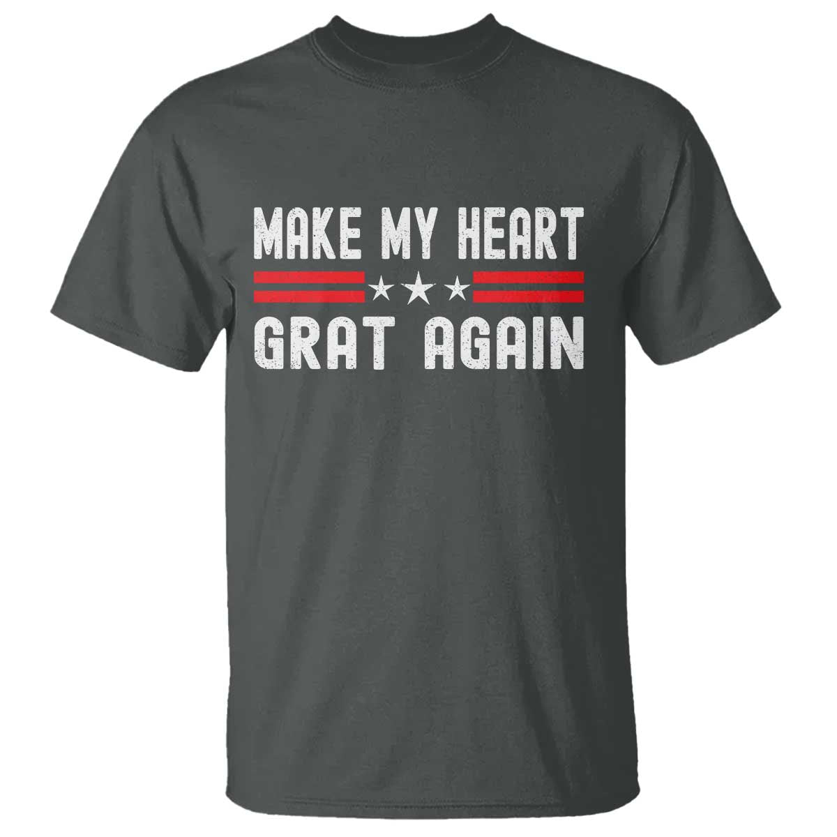 Funny Open Heart Surgery Recovery T Shirt Make My Heart Great Again TS10 Dark Heather Print Your Wear