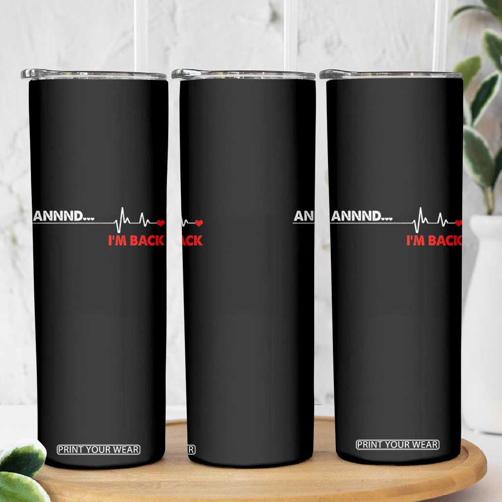 Cool Heart Surgery Survivor Skinny Tumbler Coronary Bypass Artery Open Heart Diseases Surgery Heartbeat TS10 Print Your Wear