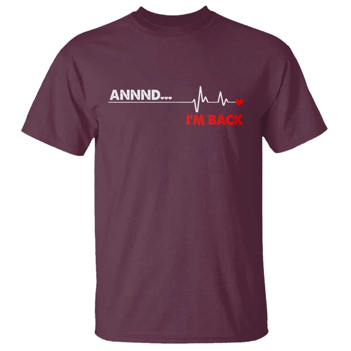 Cool Heart Surgery Survivor T Shirt - Coronary Bypass Artery Open Heart Surgery Heartbeat Tee TS10 Maroon Print Your Wear