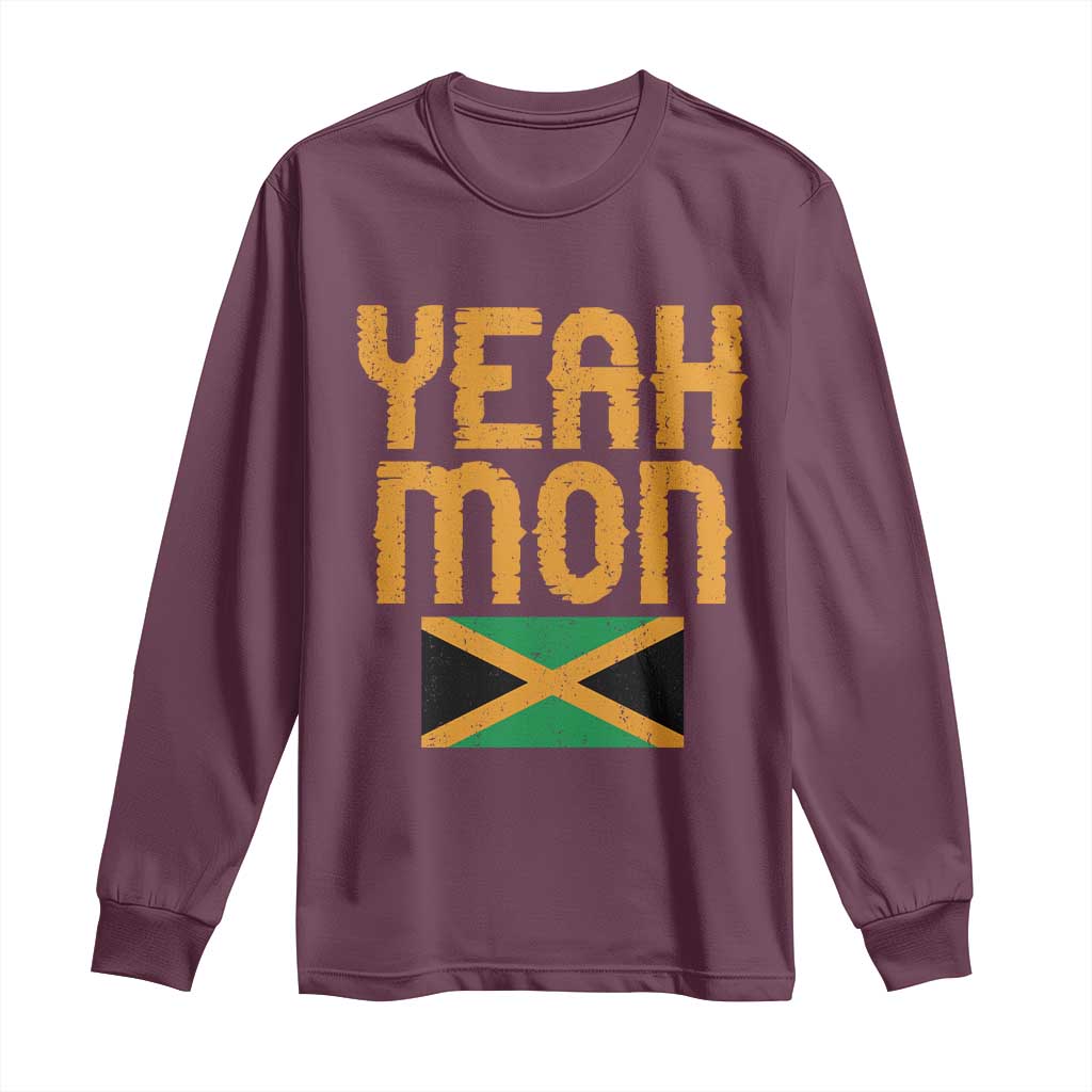 Yeah Mon Jamaican Pride Long Sleeve Shirt Jamaican Vacation Jamaica Reggae Roots TS10 Maroon Print Your Wear