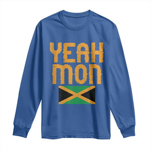 Yeah Mon Jamaican Pride Long Sleeve Shirt Jamaican Vacation Jamaica Reggae Roots TS10 Royal Blue Print Your Wear