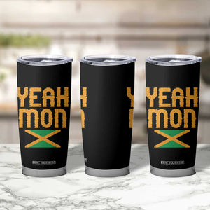 Yeah Mon Jamaican Pride Tumbler Cup Jamaican Vacation Jamaica Reggae Roots TS10 Print Your Wear
