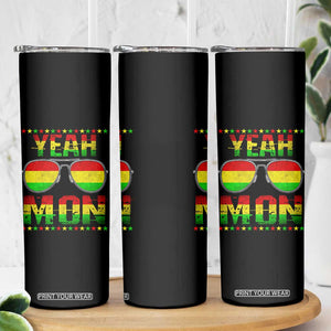 Yeah Mon Jamaican Pride Skinny Tumbler Jamaican Vacation Jamaica Reggae Sunglasses TS10 Print Your Wear