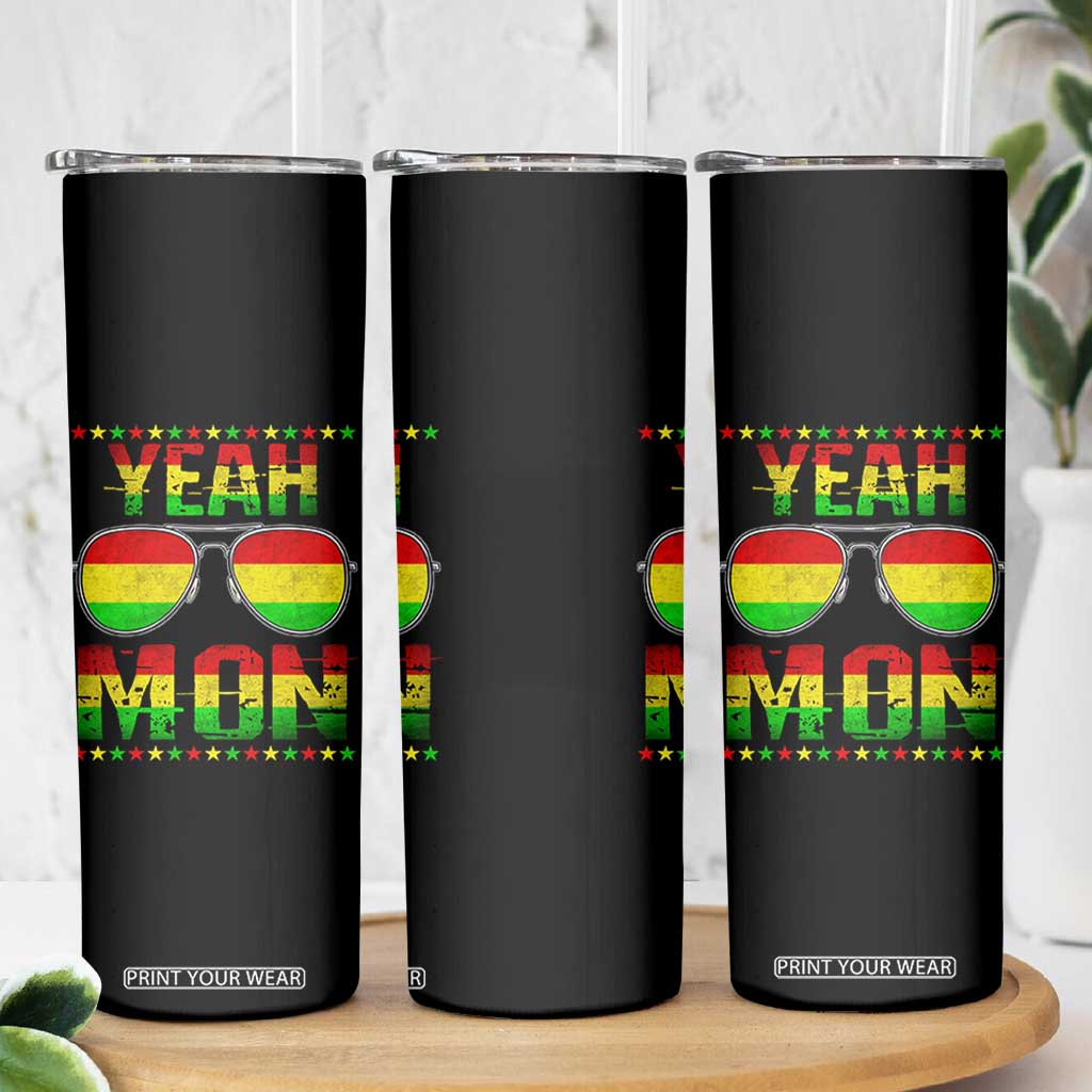 Yeah Mon Jamaican Pride Skinny Tumbler Jamaican Vacation Jamaica Reggae Sunglasses TS10 Print Your Wear