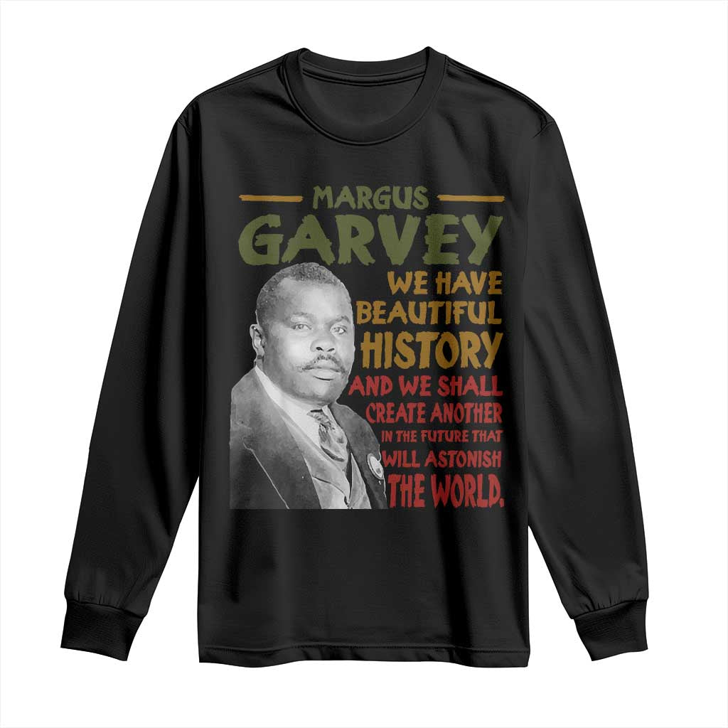 Marcus Garvey Quote Long Sleeve Shirt Black History Month TS10 Black Print Your Wear