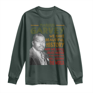 Marcus Garvey Quote Long Sleeve Shirt Black History Month TS10 Dark Forest Green Print Your Wear
