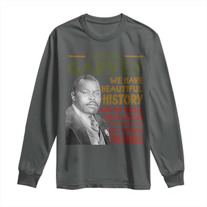 Marcus Garvey Quote Long Sleeve Shirt Black History Month TS10 Dark Heather Print Your Wear