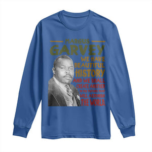 Marcus Garvey Quote Long Sleeve Shirt Black History Month TS10 Royal Blue Print Your Wear