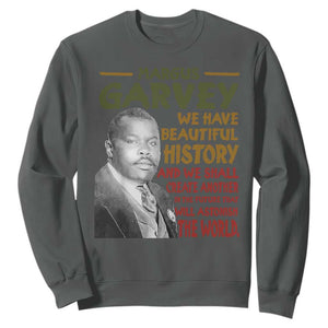 Marcus Garvey Quote Sweatshirt Black History Month TS10 Dark Heather Print Your Wear