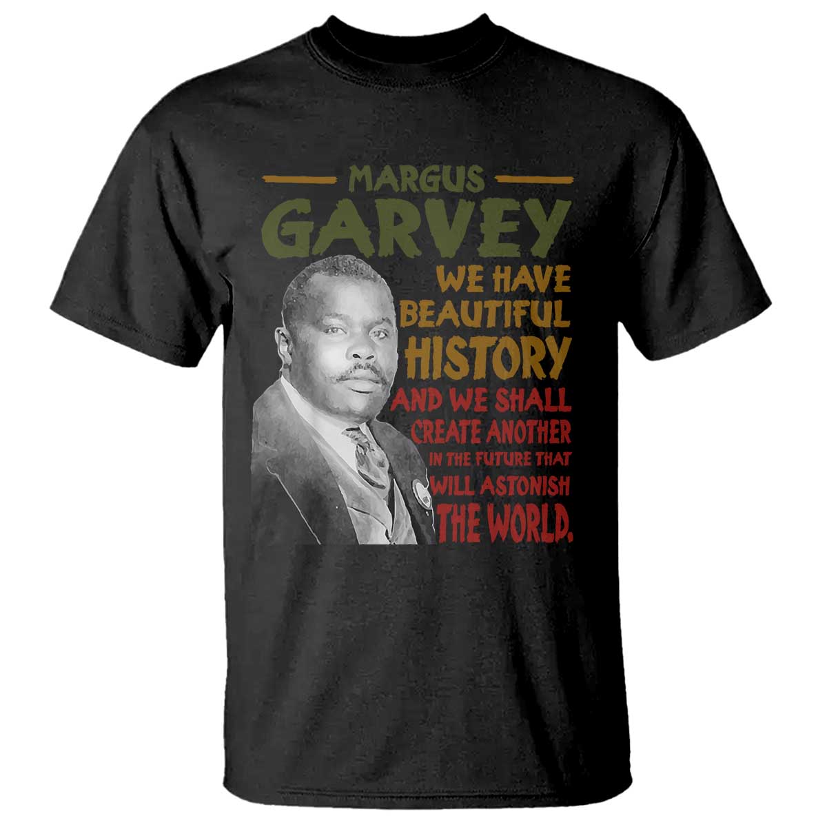 Marcus Garvey Quote T Shirt Black History Month TS10 Black Print Your Wear