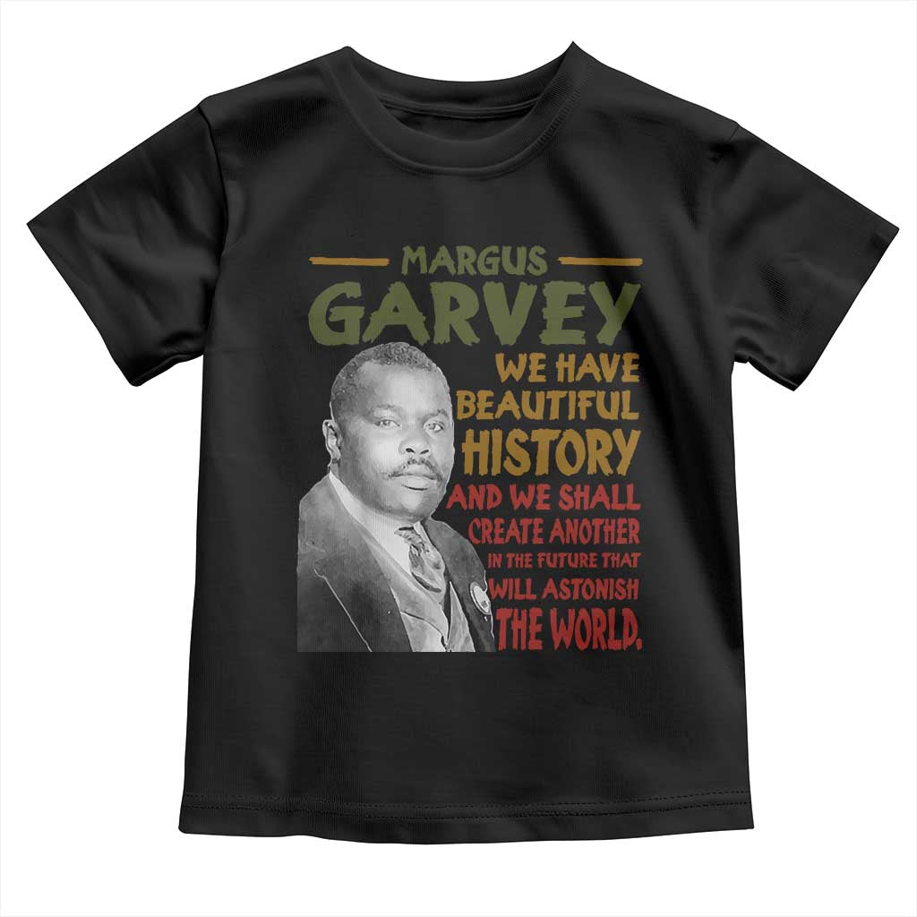 Marcus Garvey Quote Toddler T Shirt Black History Month TS10 Black Print Your Wear