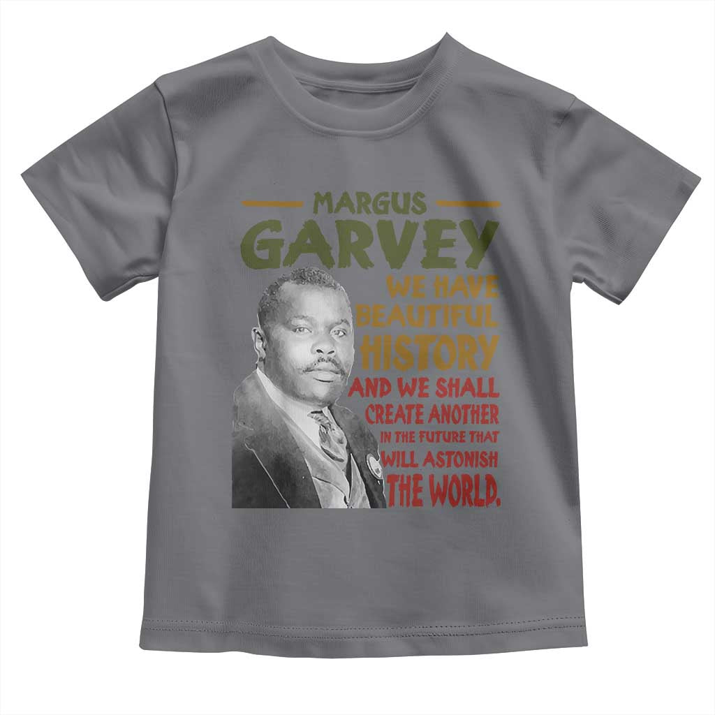 Marcus Garvey Quote Toddler T Shirt Black History Month TS10 Charcoal Print Your Wear