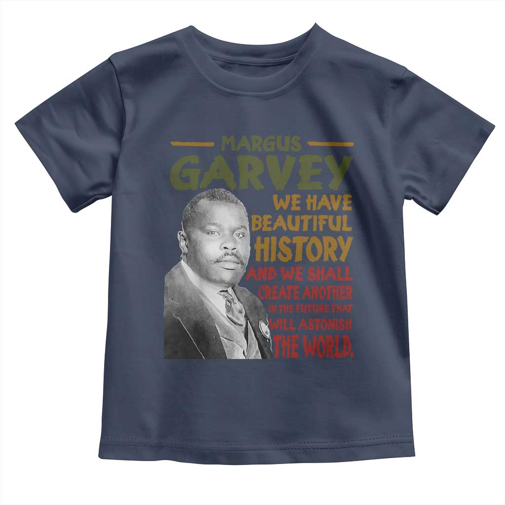Marcus Garvey Quote Toddler T Shirt Black History Month TS10 Navy Print Your Wear