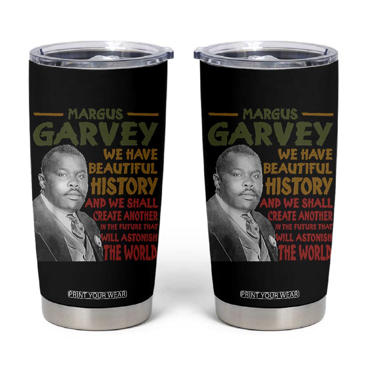 Marcus Garvey Quote Tumbler Cup Black History Month TS10 Black Print Your Wear