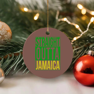 Straight Outta Jamaica Ceramic Ornament Cool Jamaican Travel Vacation TS10 1pc Mocha Print Your Wear
