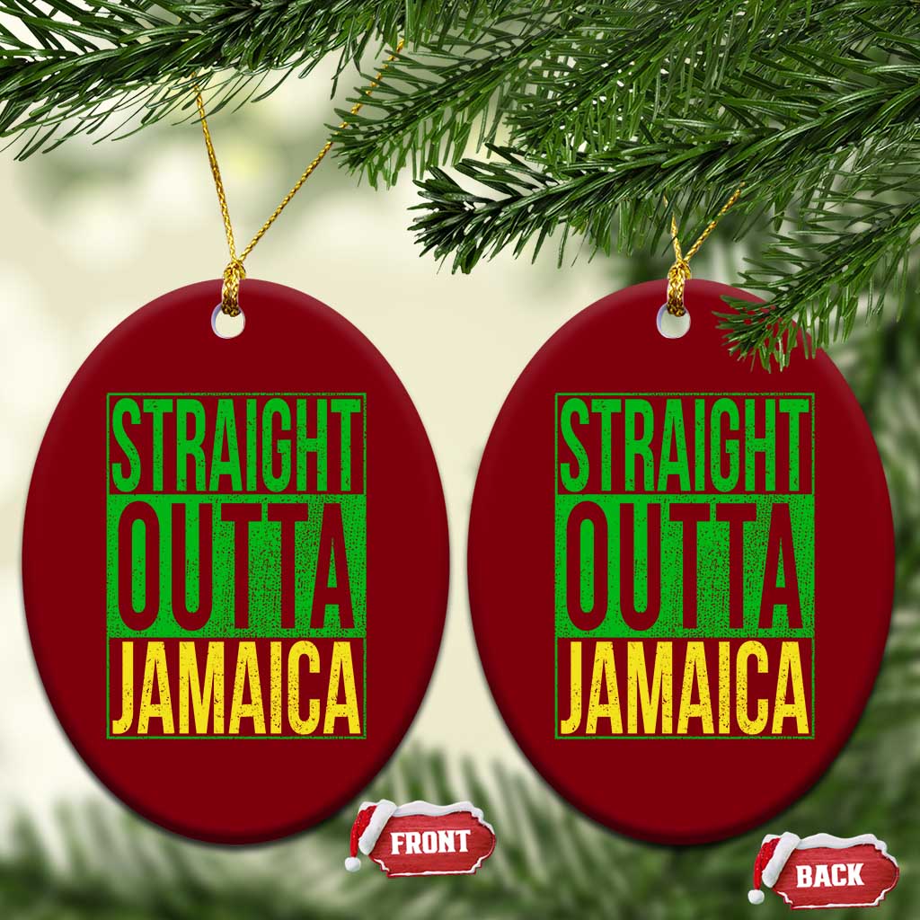 Straight Outta Jamaica Ceramic Ornament Cool Jamaican Travel Vacation TS10 Print Your Wear