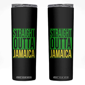 Straight Outta Jamaica Skinny Tumbler Cool Jamaican Travel Vacation TS10 Black Print Your Wear