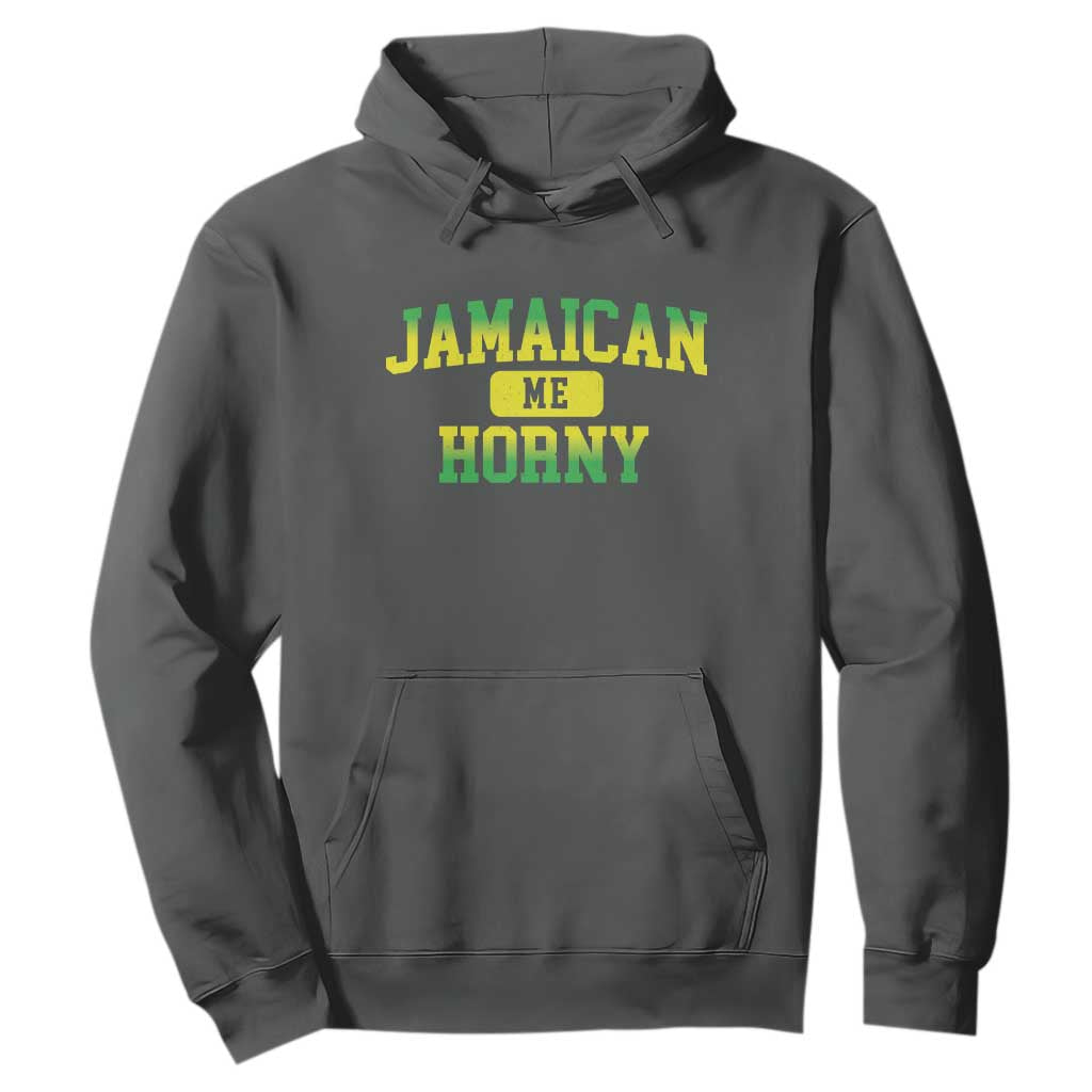 Jamaican Me Horny Hoodie Funny Caribbean Party TS10 Dark Heather Print Your Wear