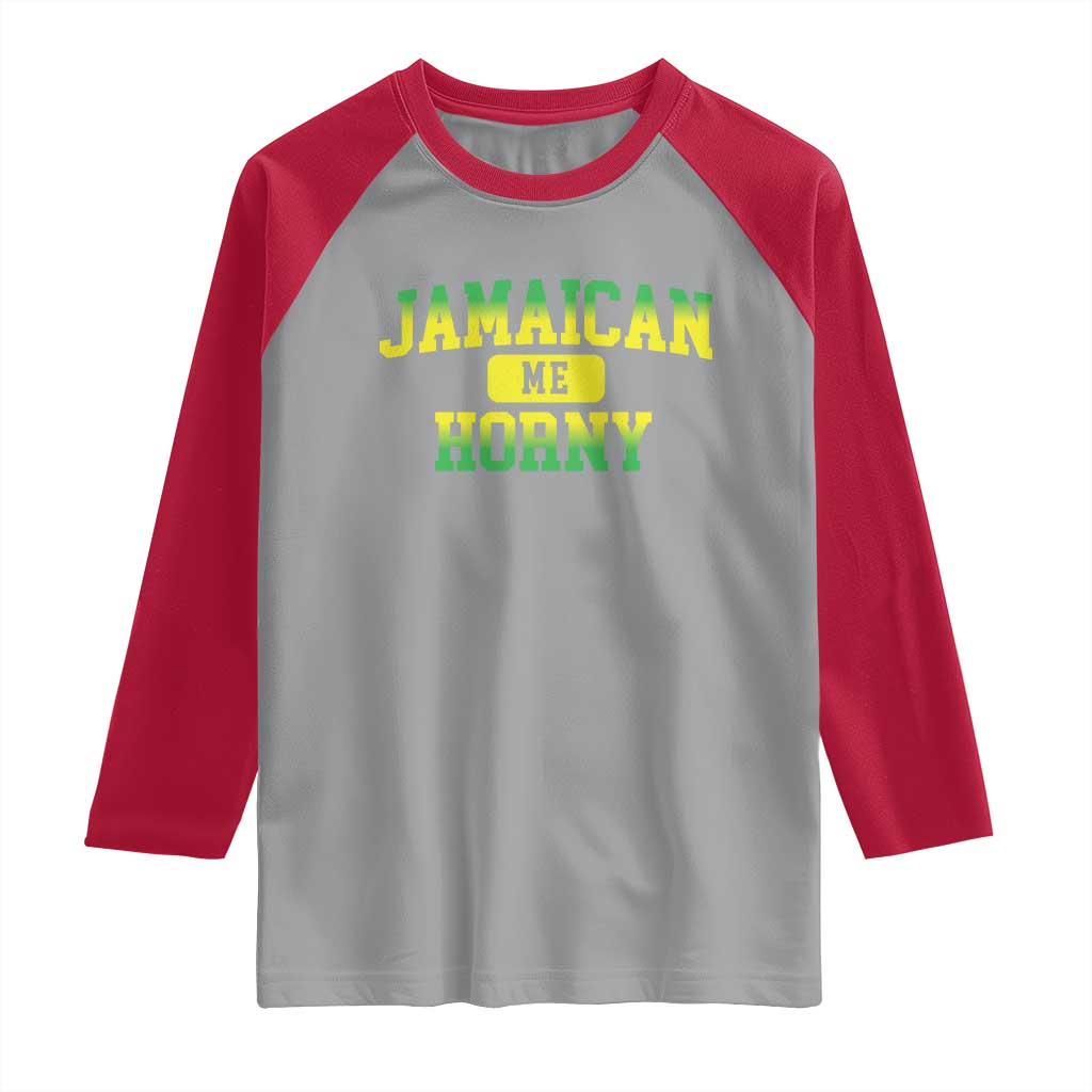 Jamaican Me Horny Raglan Shirt Funny Caribbean Party TS10 Sport Gray Red Print Your Wear