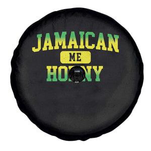 Jamaican Me Horny Spare Tire Cover Funny Caribbean Party TS10 Print Your Wear