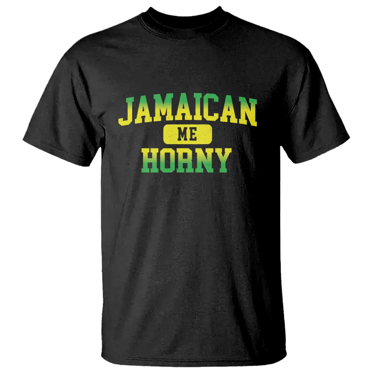 Jamaican Me Horny T Shirt Funny Caribbean Party TS10 Black Print Your Wear
