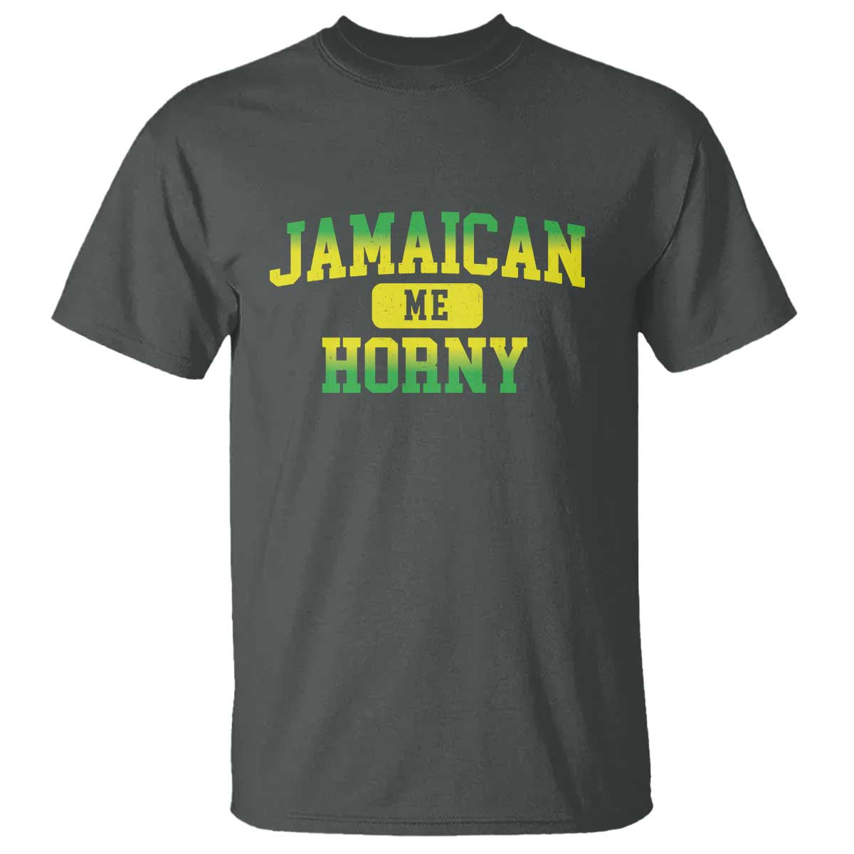 Jamaican Me Horny T Shirt Funny Caribbean Party TS10 Dark Heather Print Your Wear
