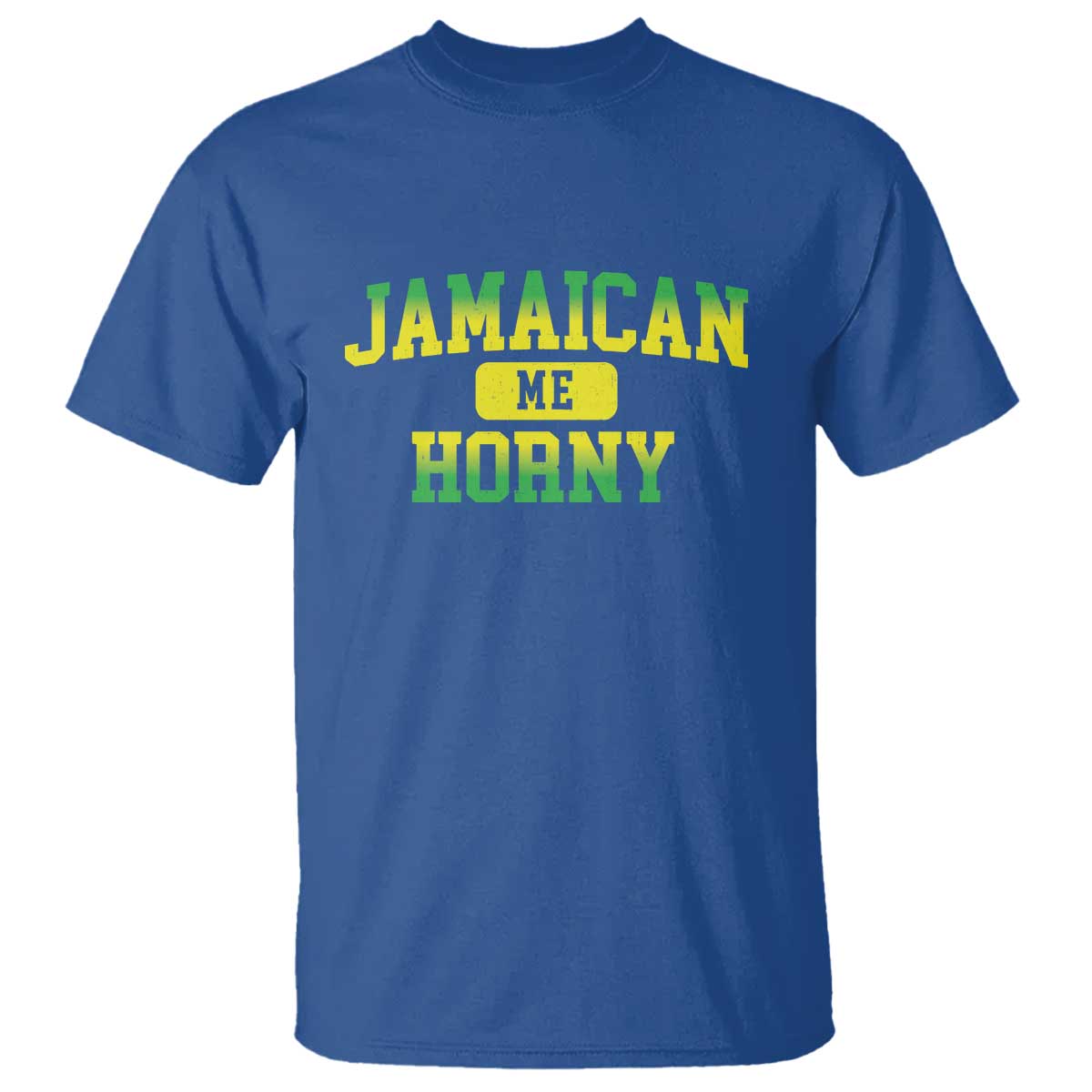 Jamaican Me Horny T Shirt Funny Caribbean Party TS10 Royal Blue Print Your Wear