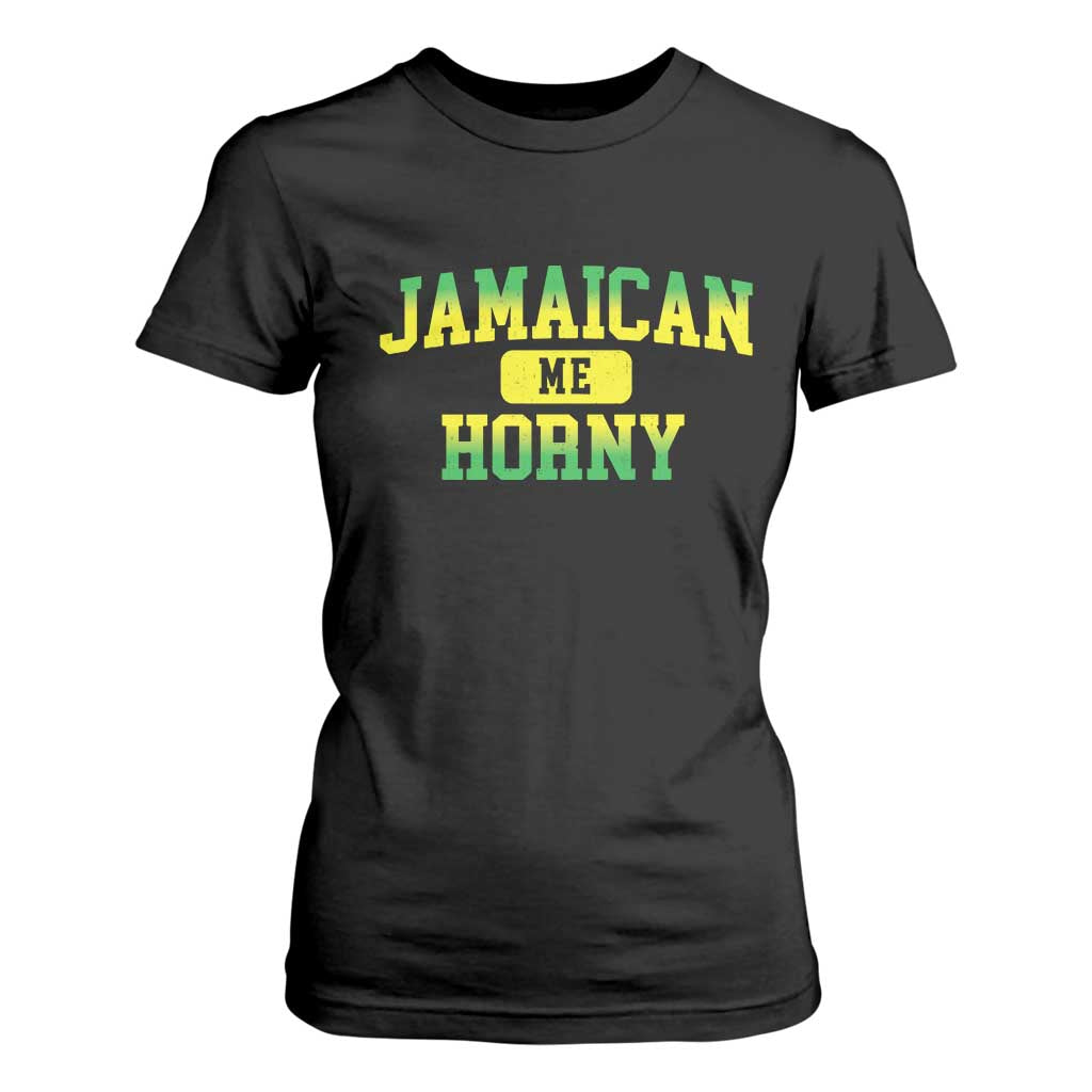Jamaican Me Horny T Shirt For Women Funny Caribbean Party TS10 Black Print Your Wear