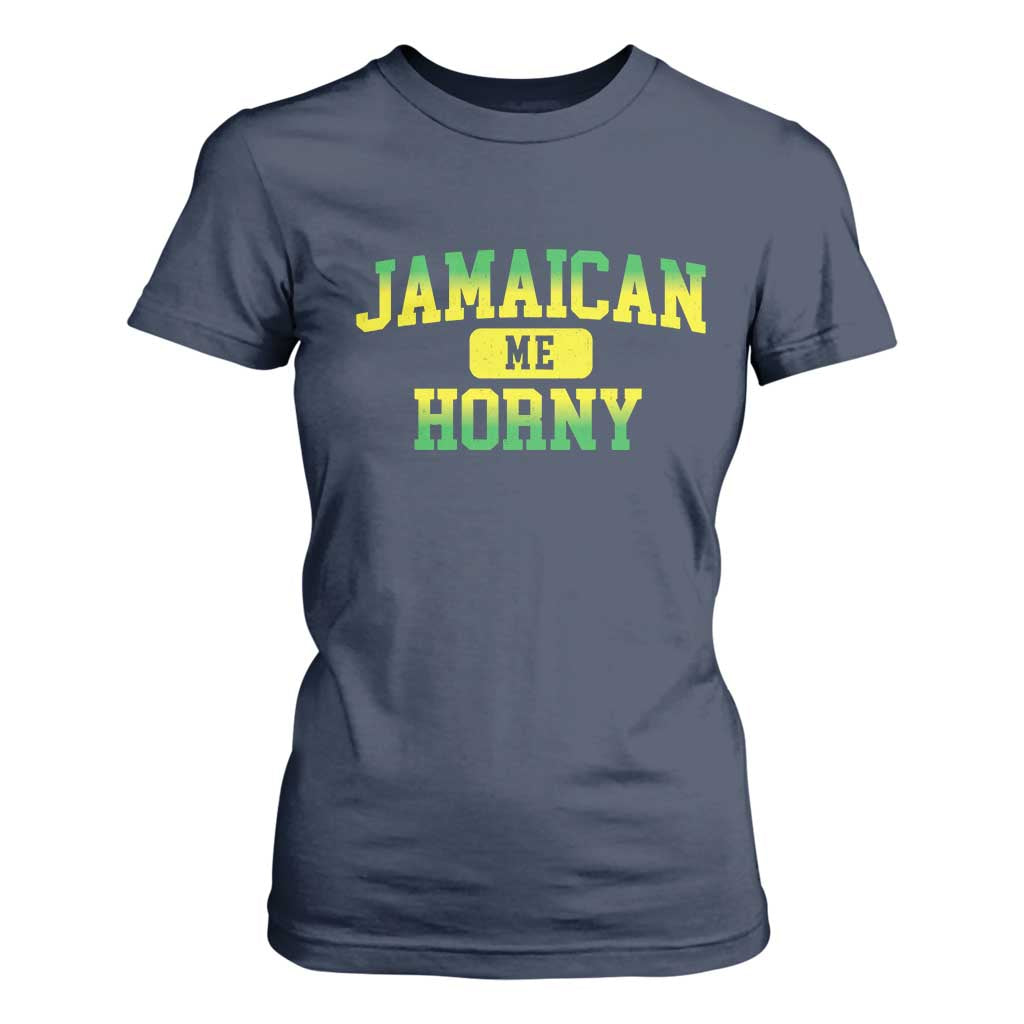 Jamaican Me Horny T Shirt For Women Funny Caribbean Party TS10 Navy Print Your Wear