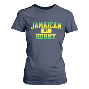 Jamaican Me Horny T Shirt For Women Funny Caribbean Party TS10 Navy Print Your Wear