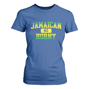 Jamaican Me Horny T Shirt For Women Funny Caribbean Party TS10 Royal Blue Print Your Wear