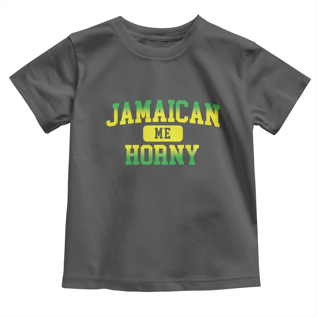 Jamaican Me Horny Toddler T Shirt Funny Caribbean Party TS10 Dark Heather Print Your Wear