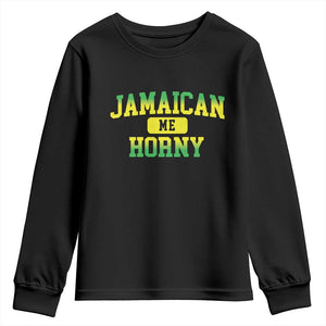 Jamaican Me Horny Youth Sweatshirt Funny Caribbean Party TS10 Black Print Your Wear