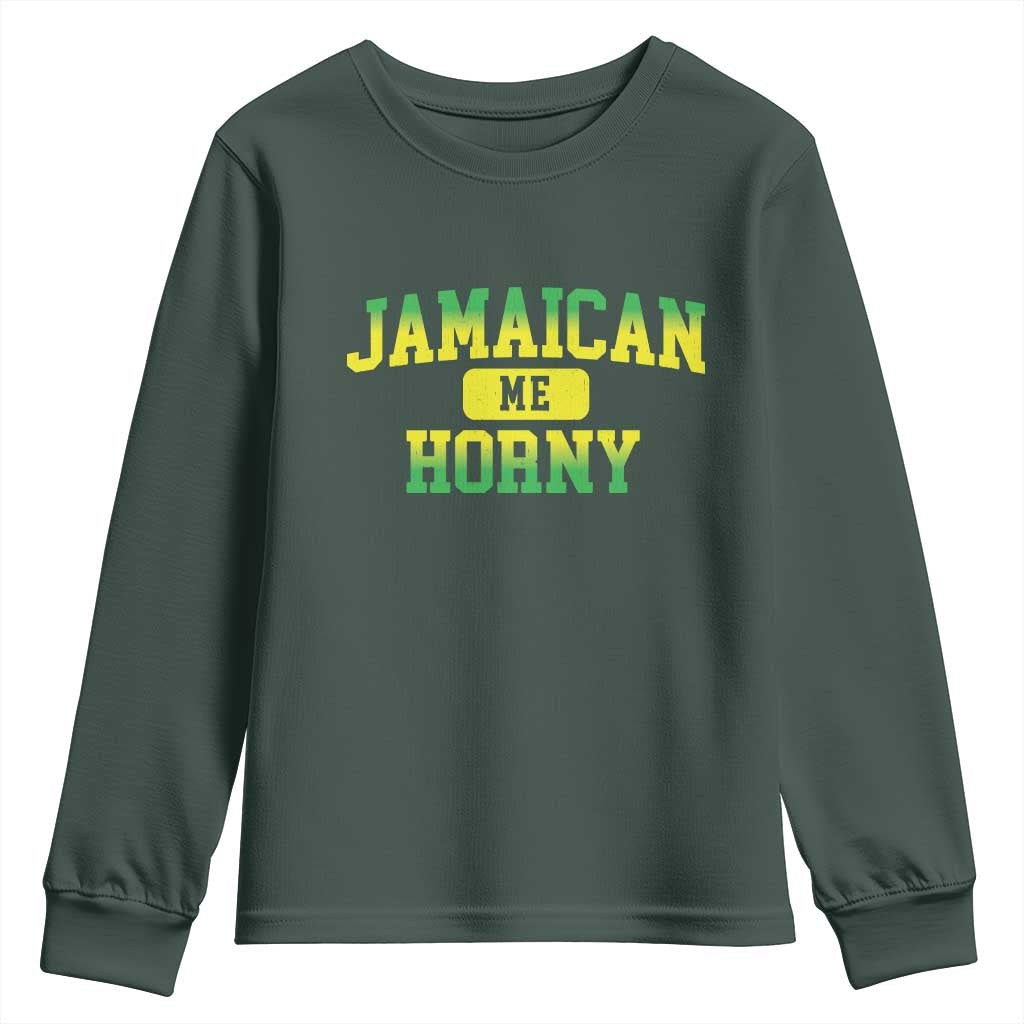 Jamaican Me Horny Youth Sweatshirt Funny Caribbean Party TS10 Dark Forest Green Print Your Wear