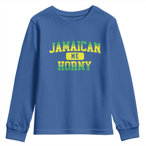 Jamaican Me Horny Youth Sweatshirt Funny Caribbean Party TS10 Royal Blue Print Your Wear