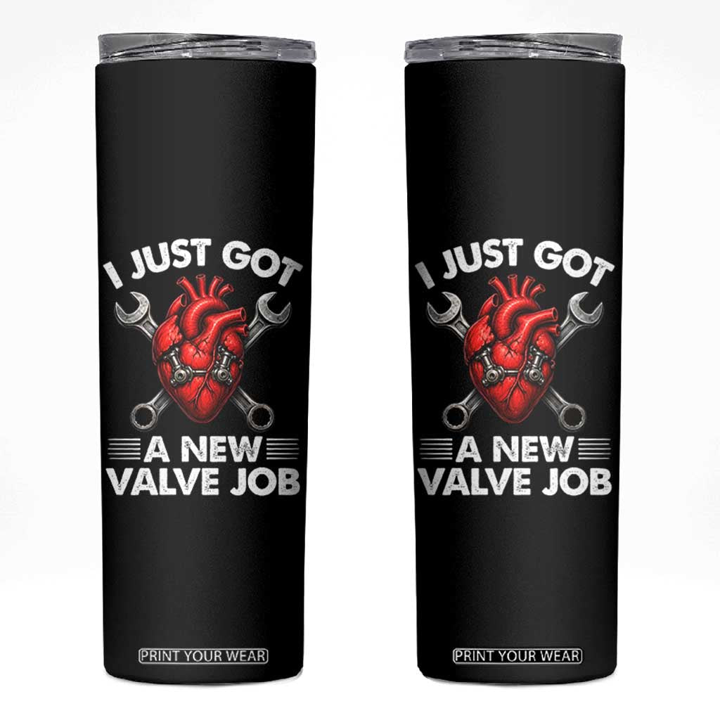 Cool Heart Surgery Survivor Skinny Tumbler Funny Valve Job Coronary Bypass Artery Open Heart Surgery