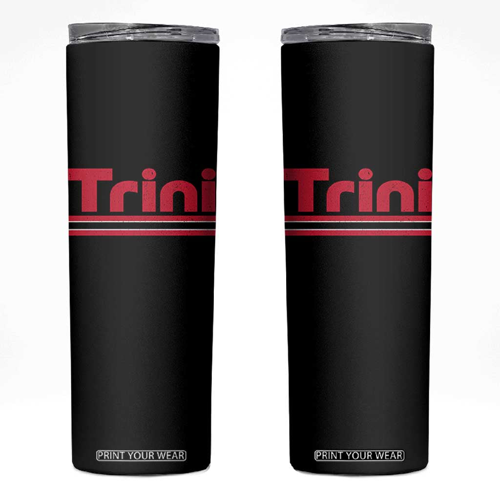 Retro Trini Skinny Tumbler Trinidad and Tobago Flag Caribbean Pride Heritage Gift TS10 Black Print Your Wear