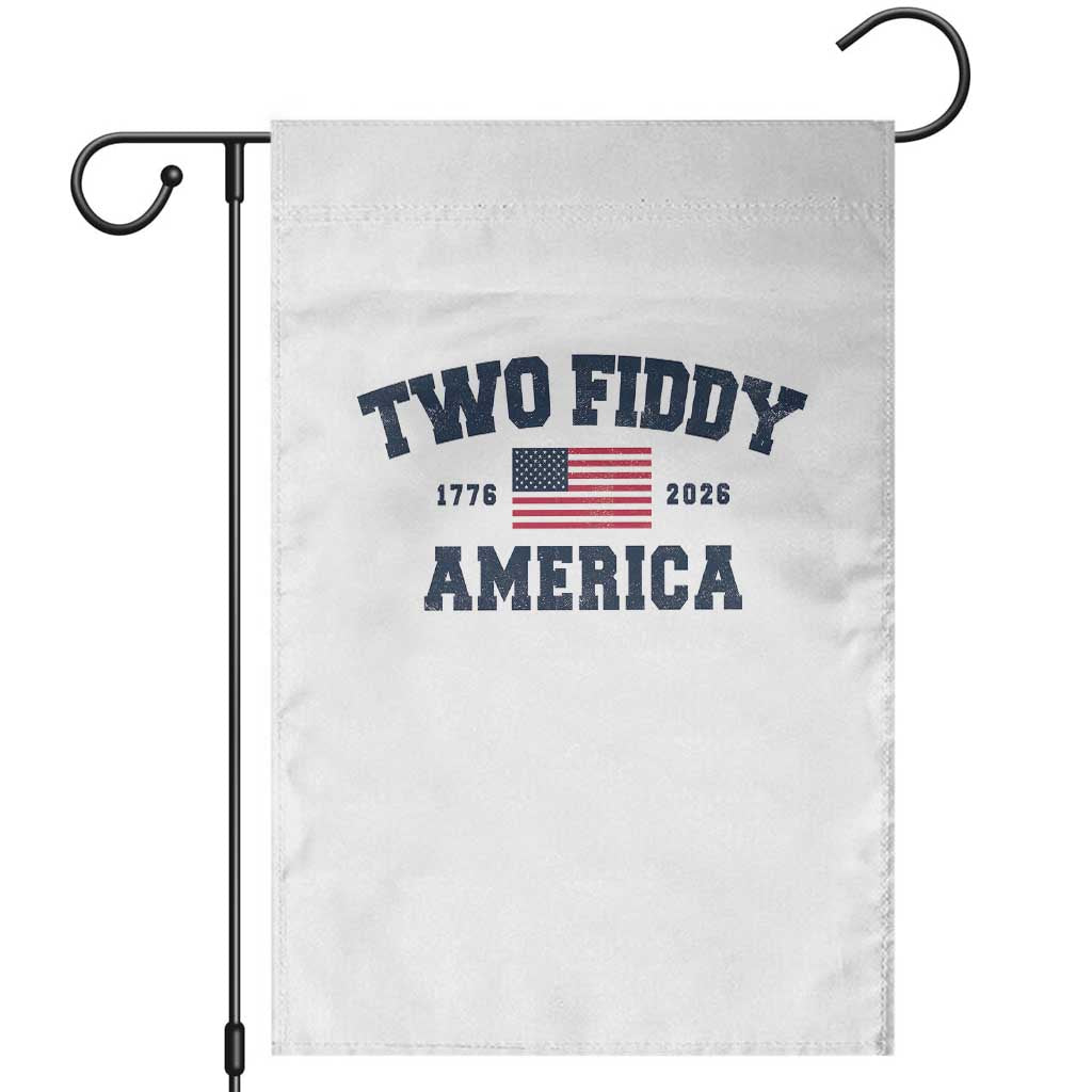 Two Fiddy USA 250th Anniversary Garden Flag United States Flag July 4th 2026 1776 Patriotic Humor