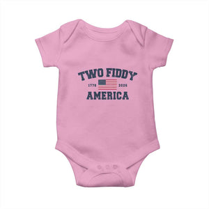 Two Fiddy USA 250th Anniversary Baby Onesie United States Flag July 4th 2026 1776 Patriotic Humor