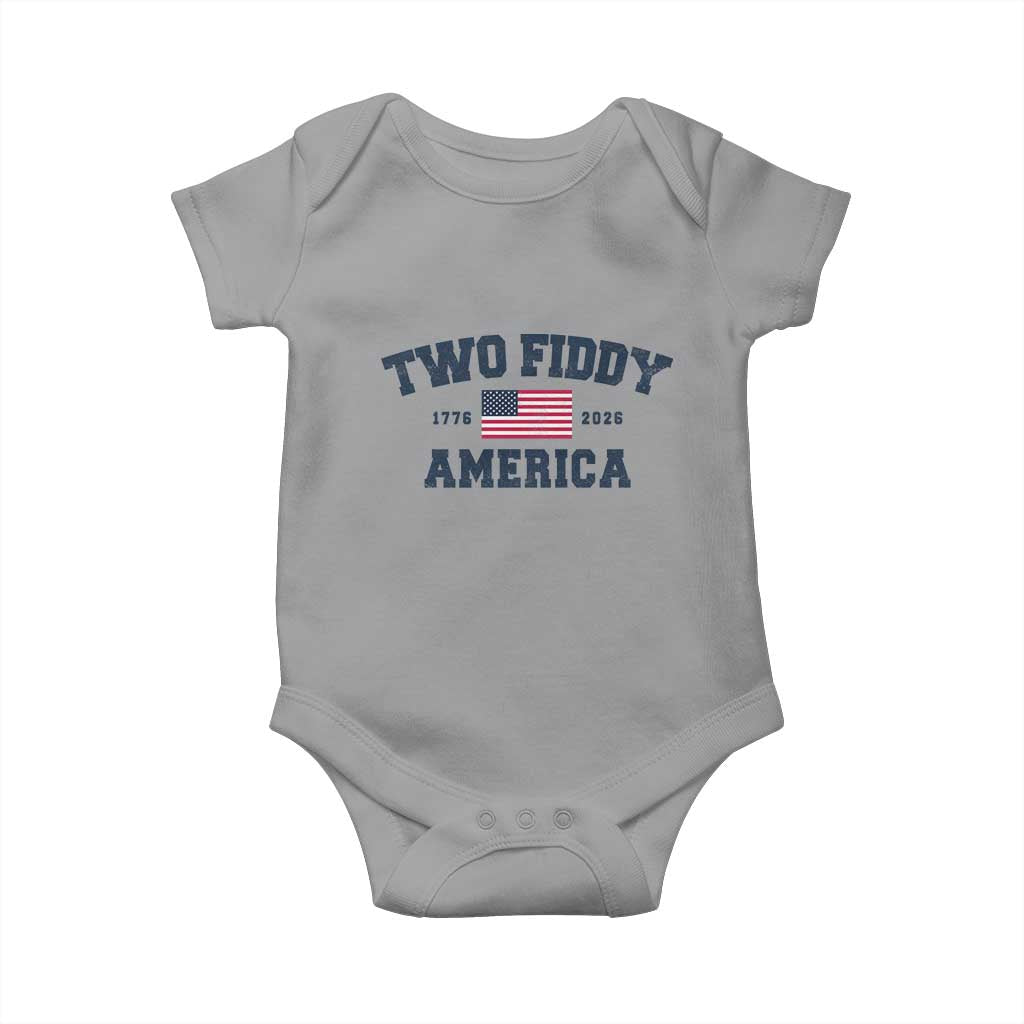 Two Fiddy USA 250th Anniversary Baby Onesie United States Flag July 4th 2026 1776 Patriotic Humor