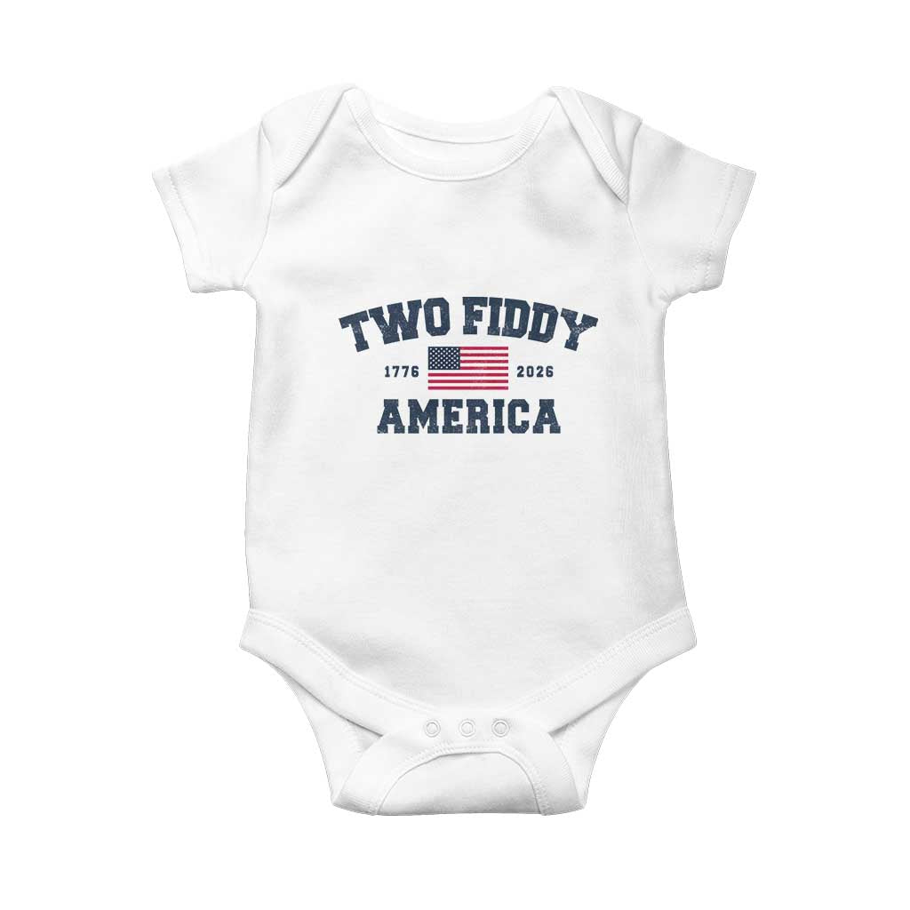 Two Fiddy USA 250th Anniversary Baby Onesie United States Flag July 4th 2026 1776 Patriotic Humor TS10 White Print Your Wear