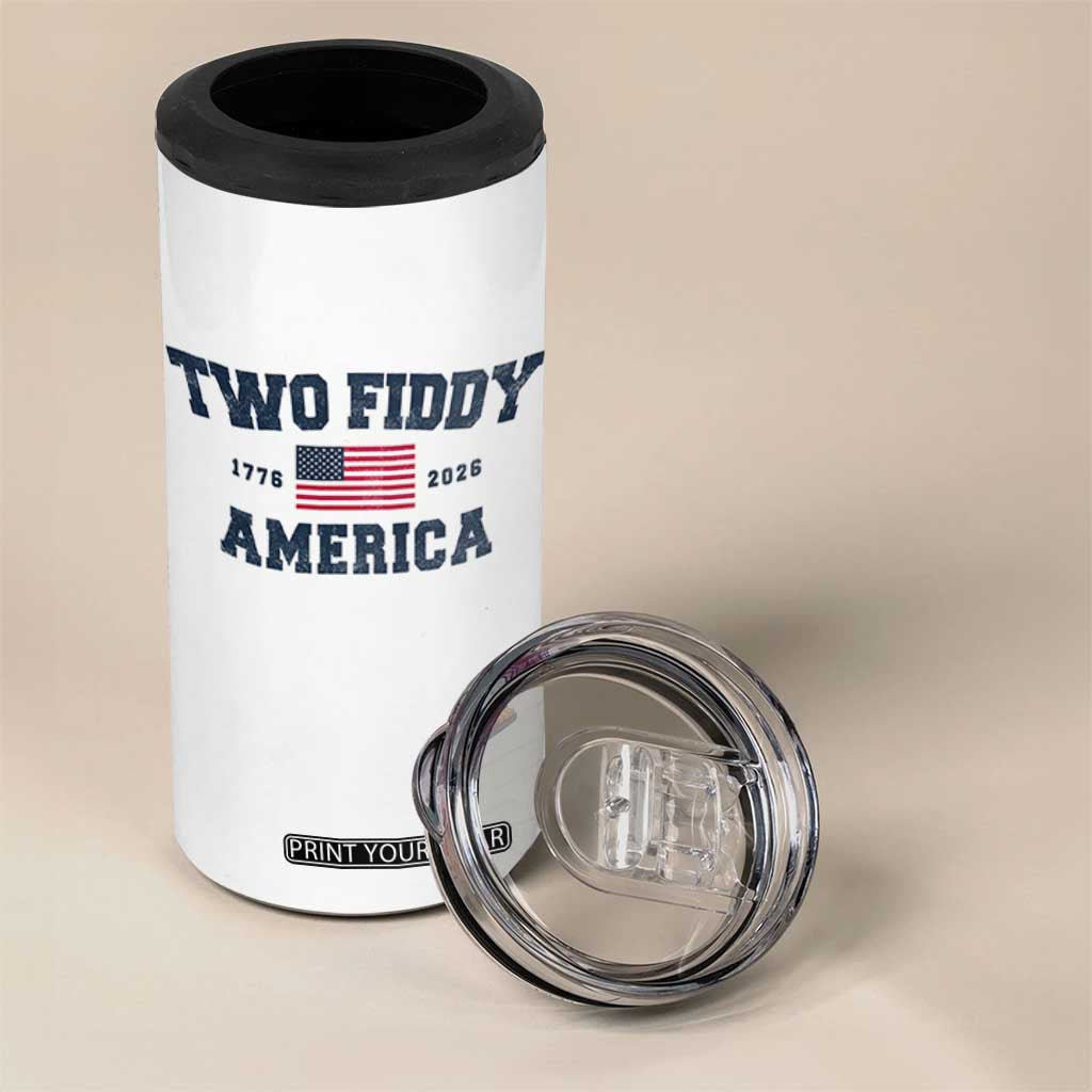 Two Fiddy USA 250th Anniversary 4 in 1 Can Cooler Tumbler United States Flag July 4th 2026 1776 Patriotic Humor