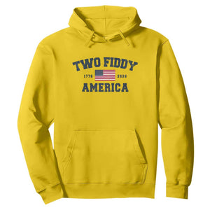 Two Fiddy USA 250th Anniversary Hoodie United States Flag July 4th 2026 1776 Patriotic Humor
