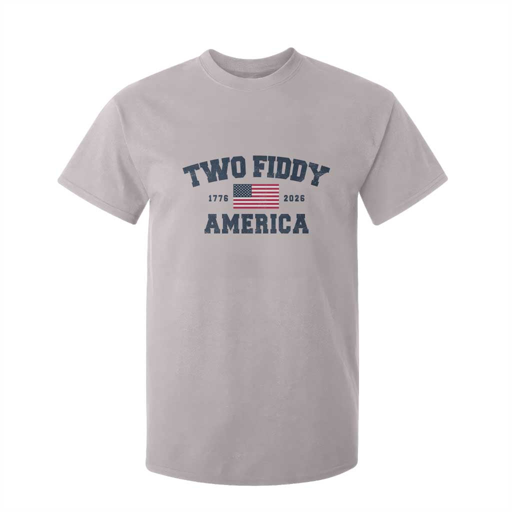 Two Fiddy USA 250th Anniversary T Shirt For Kid United States Flag July 4th 2026 1776 Patriotic Humor