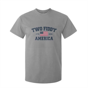 Two Fiddy USA 250th Anniversary T Shirt For Kid United States Flag July 4th 2026 1776 Patriotic Humor