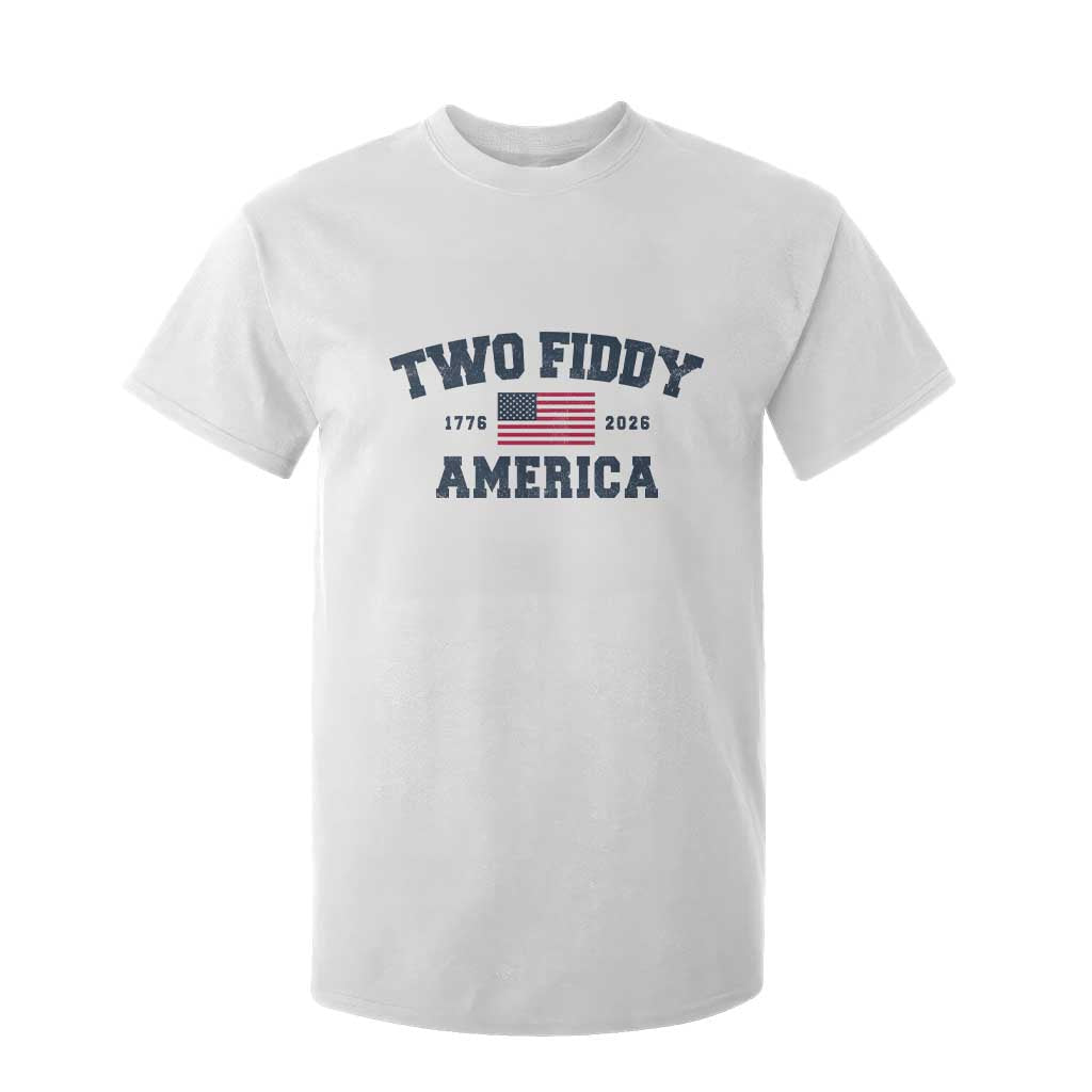 Two Fiddy USA 250th Anniversary T Shirt For Kid United States Flag July 4th 2026 1776 Patriotic Humor