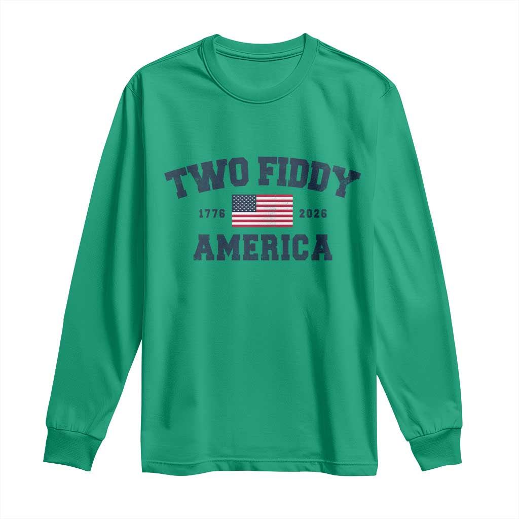 Two Fiddy USA 250th Anniversary Long Sleeve Shirt United States Flag July 4th 2026 1776 Patriotic Humor