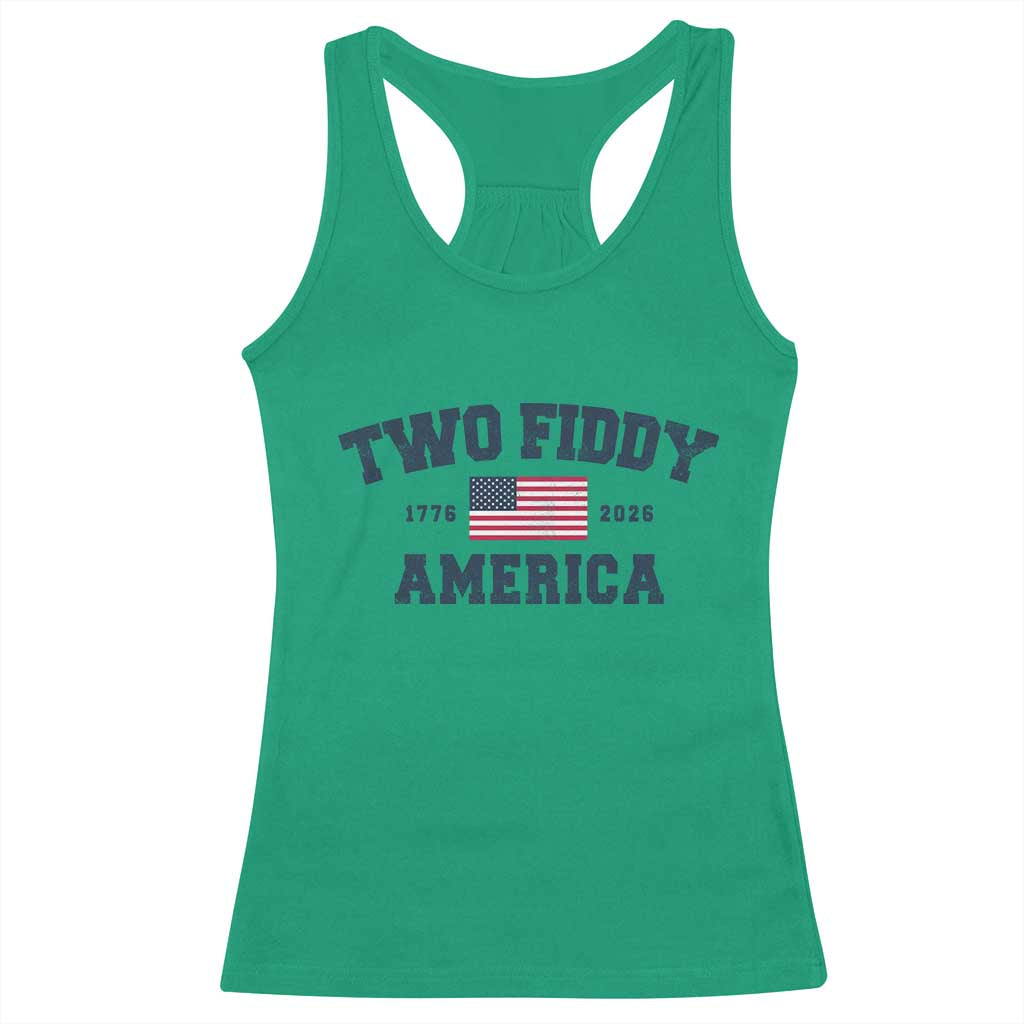 Two Fiddy USA 250th Anniversary Racerback Tank Top United States Flag July 4th 2026 1776 Patriotic Humor